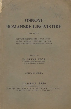 Petar Skok: Osnovi romanske lingvistike (svezak I-III)