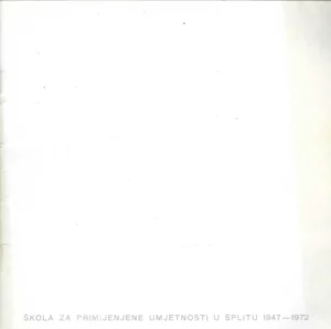 Škola za primijenjene umjetnosti u Splitu 1947.-1972.