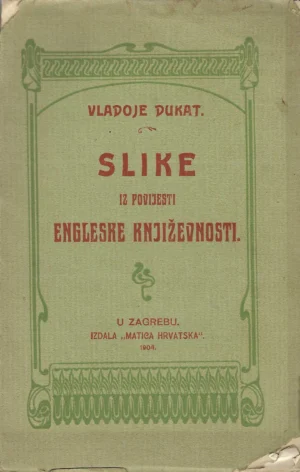 Vladoje Dukat: Slike iz povijesti engleske književnosti