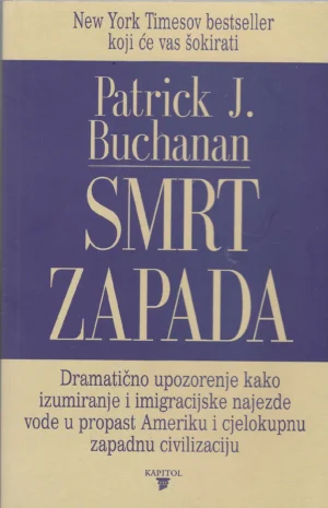 Patrick J. Buchanan: Smrt Zapada