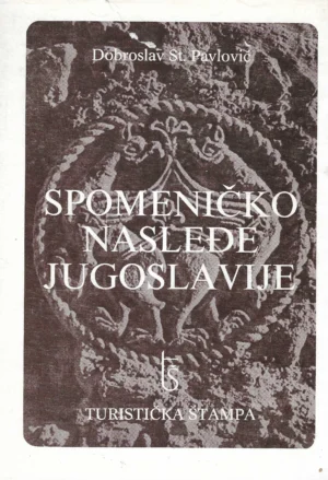 Dobroslav St. Pavlović: Spomeničko nasljeđe Jugoslavije