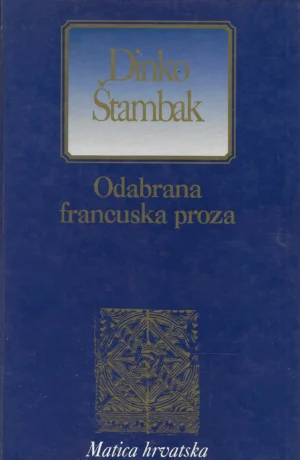 Dinko Štambak: Odabrana francuska proza