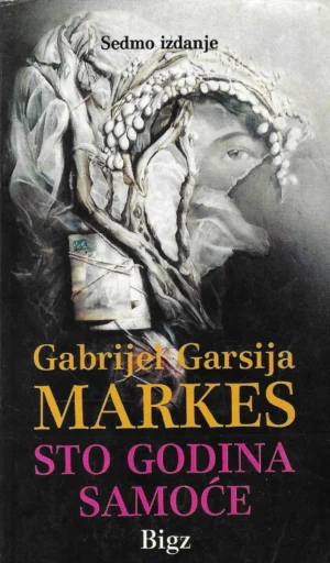 Gabriel Garcia Marquez: Sto godina samoće