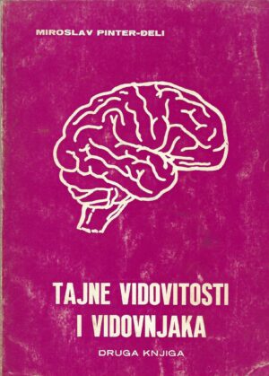 Miroslav Pinter-Đeli: Tajne vidovitosti i vidovnjaka