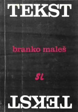 Branko Maleš: Tekst