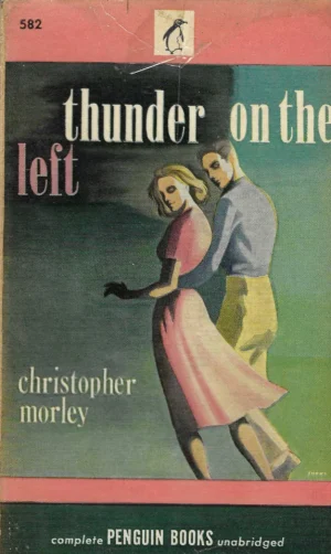 Christopher Morley: Thunder on the left