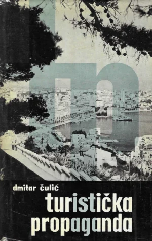 Dmitar Čulić: Turistička propaganda