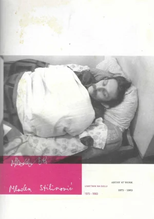 Mladen Stilinović: Umetnik na delu 1973-1983