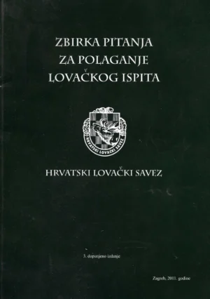 Skupina autora: Zbirka pitanja za polaganje lovačkog ispita