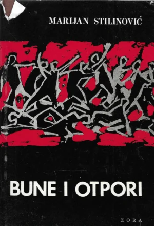 Marijan Stilinović: Bune i otpori