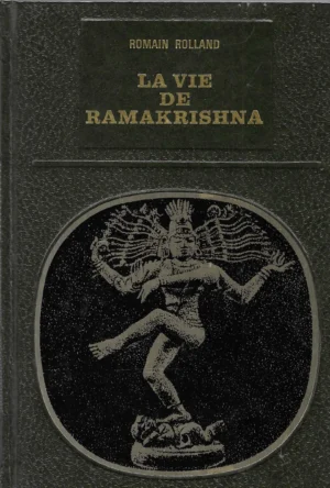 Romain Rolland: La vie de Ramakrishna