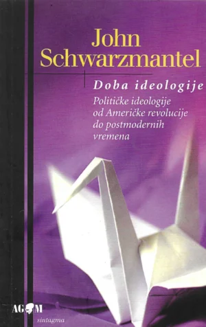 John Schwarzmantel: Doba ideologije