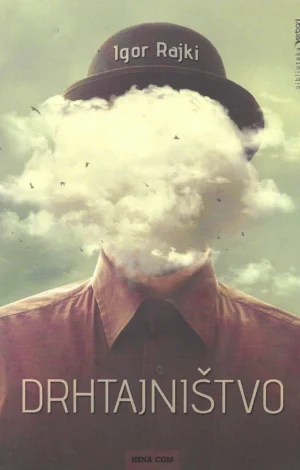 Igor Rajki: Drhtajništvo