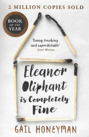 Gail Honeyman: Eleanor Oliphant is Completely Fine