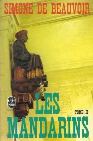 Simone de Beauvoir: Les Mandarins II