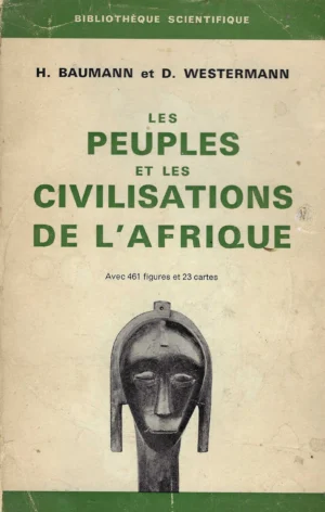 H. Baumann i D. Westermann: Les Peuples et les Civilisations de l'Afrique