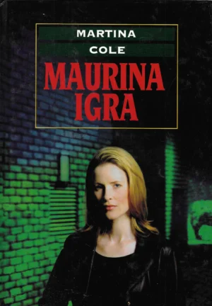 Martina Cole: Maurina igra