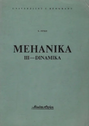S. Pivko: Mehanika III – dinamika