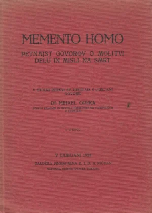 Mihael Opeka: Memento homo
