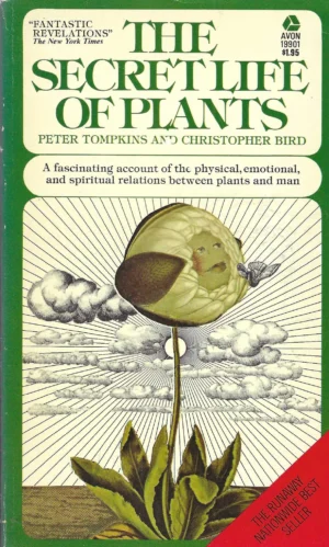 Peter Tompkins and Christopher Bird: The Secret Life of Plants