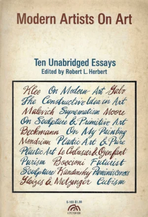 Robert L. Herbert: Modern Artists On Art