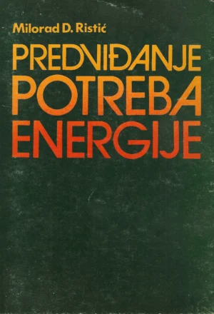 Milorad D. Ristić: Predviđanje potreba energije