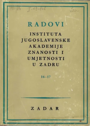 Radovi Instituta Jugoslavenske akademije znanosti i umjetnosti u Zadru sv. 16-17