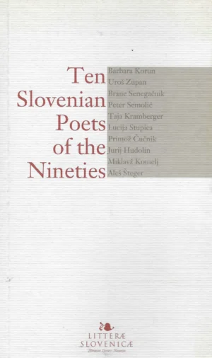 Aleš Berger: Ten Slovenian Poets of the Nineties
