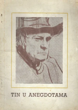 Ivo Posavac i Salih Anić: Tin u anegdotama