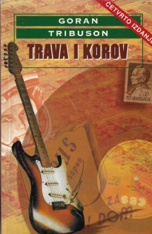 Goran Tribuson: Trava i korov