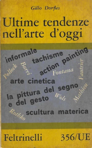 Gillo Dorfles: Ultime tendenze nell'arte d'oggi