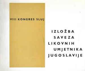 VIII kongres Sluj - izložba Saveza likovnih umjetnika Jugoslavije