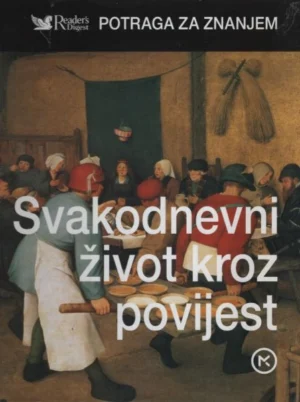 Svakodnevni život kroz povijest