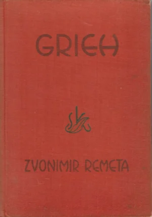 Zvonimir Remeta: Grieh