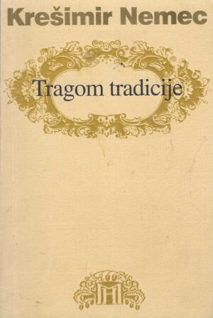 Krešimir Nemec: Tragom tradicije