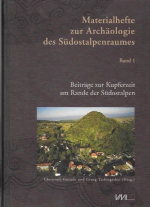 Materialhefte zur Archäologie des Südostalpenraumes – Band 1