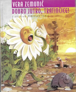 Vera Zemunić: Dobro jutro, tratinčice!