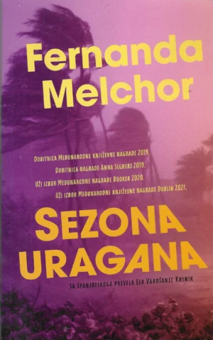 Fernanda Melchor: Sezona uragana