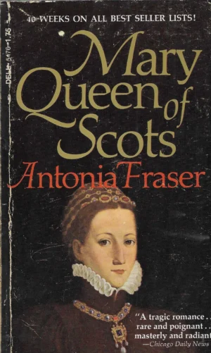 Antonia Fraser: Marry Queen of Scots