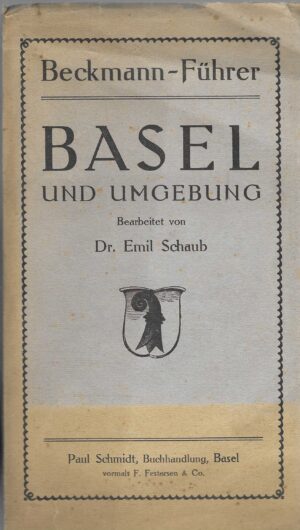Dr. Emil Schaub: Basel und Umgebung
