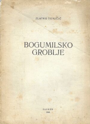 Zlatko Tomičić: Bogumilsko groblje