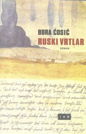 Bora Ćosić: Ruski vrtlar