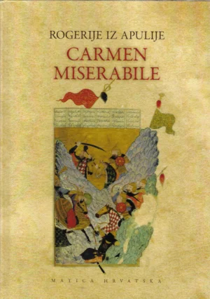 Rogerije iz Apulije: Carmen Miserable