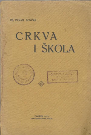 dr. Pavao Lončar: Crkva i škola