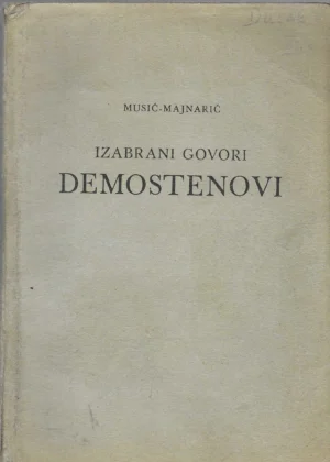 dr. August Musić: Izabrani govori Demostenovi