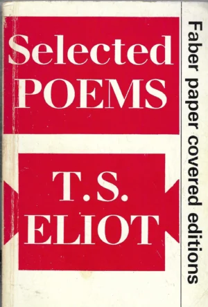 T.S. Eliot: Selected poems