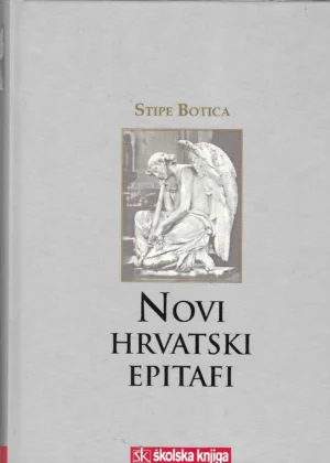 Stipe Botica: Novi hrvatski epitaf