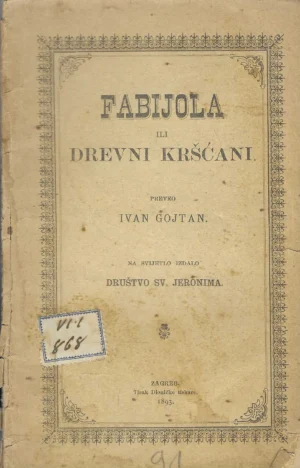 Nicholas Wiseman: Fabijola ili drveni kršćani (preveo Ivan Gojtan)