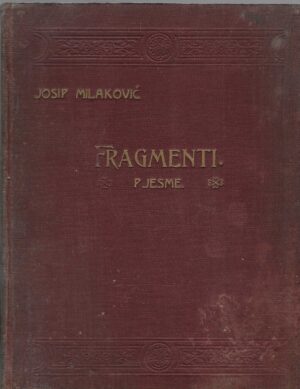 Josip Milaković: Fragmenti