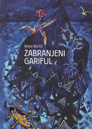 Anela Borčić: Zabranjeni gariful